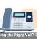 Choosing the Right VoIP System
